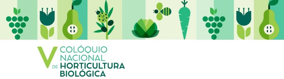 V Colóquio Nacional de Horticultura Biológica 2023