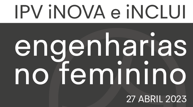 Atividade “Engenharias no Feminino” | 27ABR