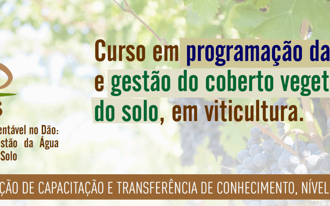 CURSO em programação da rega e gestão do coberto vegetal do solo, em viticultura